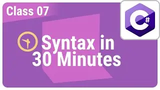 C sharp Tutorial - Getting Started - Learn Your First Code in 30 Minutes