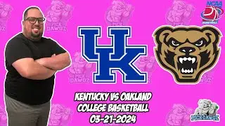 Kentucky vs Oakland 3/21/24 Free College Basketball Picks and Predictions