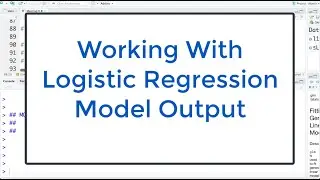 6.4 Logistic Regression in R: Using Model To Answer Questions With R