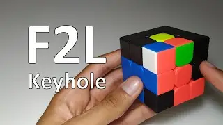 F2L: Keyhole Method + Pseudoslotting