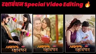 Rakshabandhan Special Video Editing in VN Editor | रक्षाबंधन status editing |New Video Editing