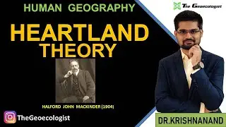 Heartland Theory | Mackinder |  Heartland Theory UPSC