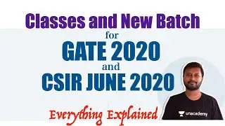 New Batch for GATE & CSIR JUNE 2020 | Unacademy Class Schedule | Free Classes