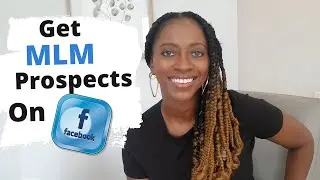 Get Network Marketing Prospects On Facebook | Prospecting Tips For Network Marketing