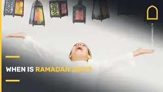 When is Ramadan 2021? | Islam Channel