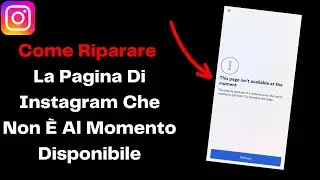 Come Riparare La Pagina Di Instagram Che Non È Al Momento Disponibile