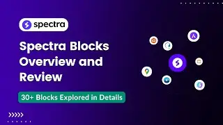 30+ Spectra Blocks Explored - New Ultimate Add-on for Gutenberg Block | Spectra Detailed Review 2023