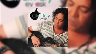 Ali Altay - Merak Etme Sen