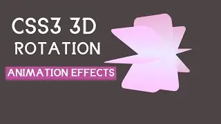 How to Create CSS3 3D Rotation Animation Effects - Html CSS Animation Tutorial