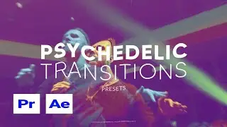 Trippy Psychedelic Transitions for Premiere Pro