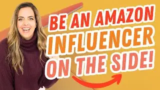 How To Be An Amazon Influencer With a 9-5 😏😏