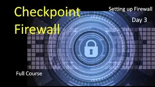 Setting up Checkpoint firewall  | Checkpoint Firewall full course | Day 3