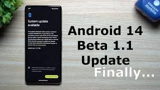 Much Needed Update: Android 14 Beta 1.1 - IMPORTANT Bug Fixes