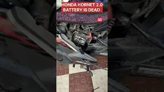 Honda Hornet 2.0 battery is DEAD | 