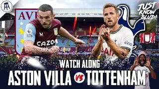 Aston Villa 2-1 Tottenham | PREMIER LEAGUE WATCHALONG & HIGHLIGHTS with EXPRESSIONS