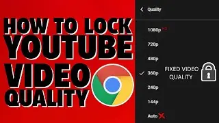 Change Youtube video quality permanently