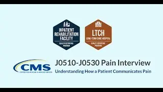 J0510-J0530 Pain Interview: Understanding How a Patient Communicates Pain