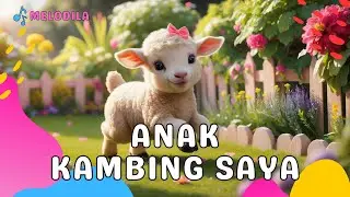 🔴 LAGU ANAK KAMBING SAYA - Lagu Anak Indonesia | Lagu Anak Populer | Lagu Anak Terbaru