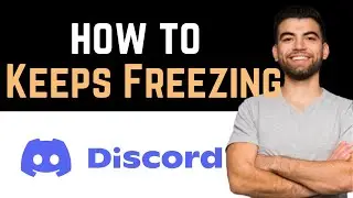 ✅ How To Fix Discord Keeps Freezing On PC (Full Guide)