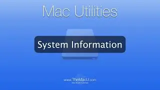 Mac Tutorial: The System Information App