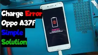 oppo a37 Charging Error | Solution