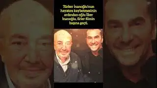 İLKER İNANOĞLU, ERLER FİLM'İN YENİ YÖNETİCİSİ OLDU