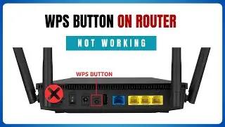 WPS Button On Router Not Working