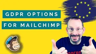 How to Add GDPR Options to a MailChimp Sign Up Form