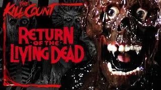 Return of the Living Dead (1985) KILL COUNT