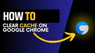 How to clear cache on google chrome (Quick & Easy)