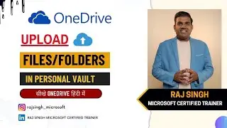 Securely Upload Files to Your Personal Vault in OneDrive | Step-by-Step Guide