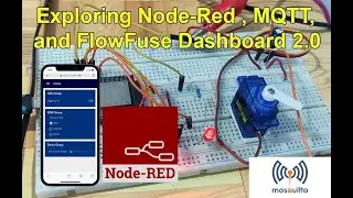 Exploring Node-Red, Dashboard 2.0, and MQTT - Step By Step Guide