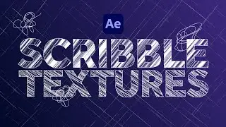 Creating Scribble Textures inside After Effects | Tutorial