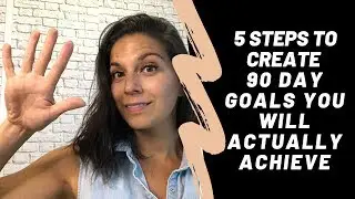 90 Day Goal Setting | How To Set Goals For your Business That You Will Actually Achieve