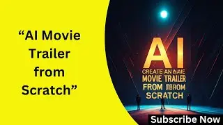 AI Movie Trailer from Scratch: How I Made a Trailer Using Artificial Intelligence #Visit_Free