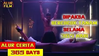 DIPAKSA BERCOCOK TANAM SELAMA 365 HARI | RANGKUMAN ALUR CERITA FILM 365 DNI (2020)