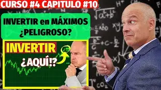 ¿Qué Riesgos Enfrentas Al Invertir En Un Nuevo Máximo Histórico? - CURSO 04 - CAPITULO 10