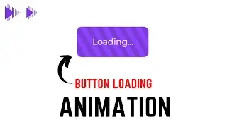 How to Make a Loading Button With CSS | Loading Button Animation Effects Using Pure CSS