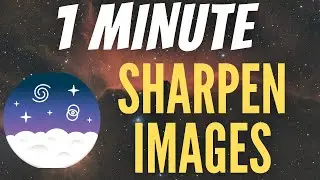 How to Sharpen  in SiriL -Astrophotography Tutorial