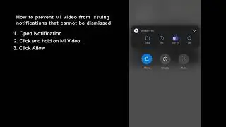 How to prevent Mi Video from issuing notifications that cannot be dismissed