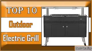 ✅ Grilling Like a Pro: 10 Best Outdoor Electric Grill of 2023