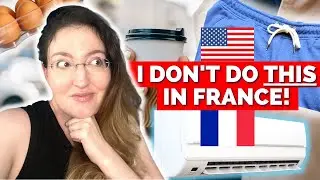 AMERICAN HABITS I LOST AFTER MOVING TO FRANCE!