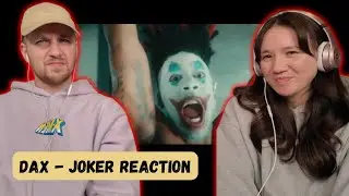 Dax - JOKER REACTION