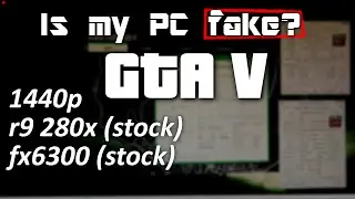 GTA V on r9 280x + fx6300 @1440p (fps / benchmark / gameplay)