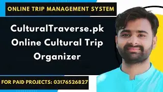 CulturalTraverse.pk | Online Cultural Trip Organizer using php Mysql | Tour management sytem #cs619