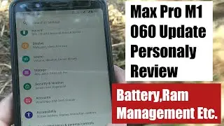 Asus Max Pro M1 060 Update Quick Review | Battery | Ram Management | Network  | Problem Fix ETC.