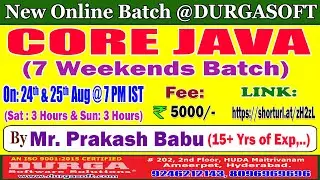 CORE JAVA (7 Weekends Batch) Online Training @ DURGASOFT