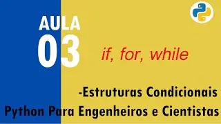 Python para Engenheiros e Cientistas - Aula 3 | Estruturas condicionais