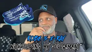 Kobe 5 X-Ray: Reserving My Judgement