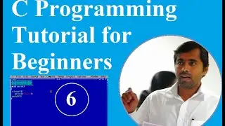 C Language Tutorial for Beginners | #6 Examples